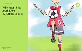 Why can't i be a footballer?
by Robert Cooper