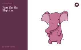 Piotr The Shy 
 Elephant.