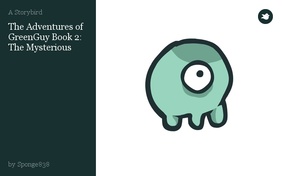 The Adventures of GreenGuy Book 2: The Mysterious