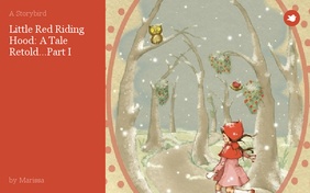 Little Red Riding Hood: A Tale Retold...Part I