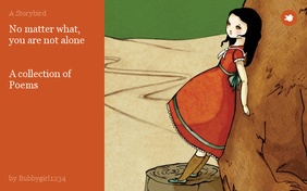 No matter what, you are not alone


A collection of Poems