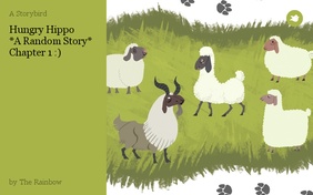 Hungry Hippo
 *A Random Story* Chapter 1 :)