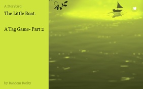 The Little Boat.


A Tag Game- Part 2
