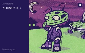 ALIENS!!! Pt. 1