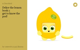 Delice the lemon
book 1:
get to know the pod!