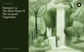 Fantasys #4:
The Short Story Of The Leopard Vegetarian
