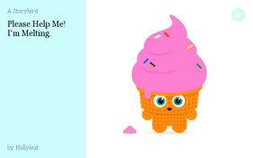 Please Help Me!
I'm Melting.
