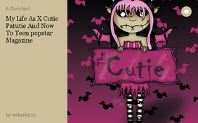 My Life As X Cutie Patutie And Now To Teen popstar Magazine
