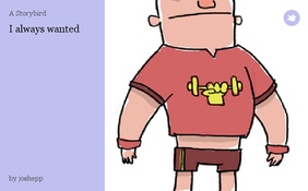 I always wanted