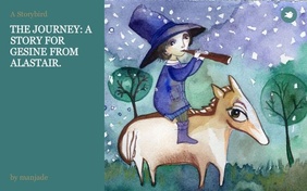 THE JOURNEY: A STORY FOR GESINE FROM ALASTAIR.