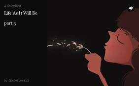 Life As It Will Be

part 3