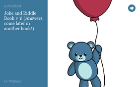 Joke and Riddle Book # 1! (Answers come later in another book!)