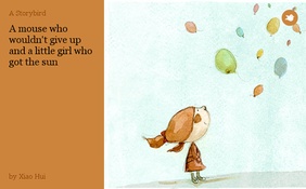 A mouse who wouldn't give up and a little girl who got the sun