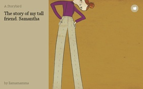 The story of my tall friend. Samantha
