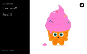 Ice-cream!!

Part III