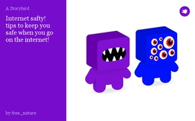 Internet safty!
tips to keep you safe when you go on the internet!
