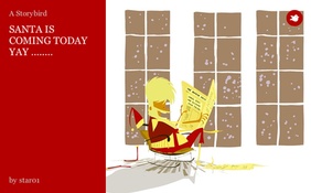 SANTA IS COMING TODAY YAY ........