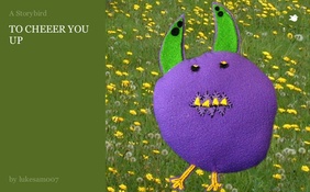 TO CHEEER YOU UP
