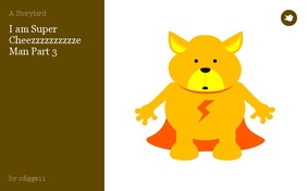 I am Super Cheezzzzzzzzzze Man Part 3