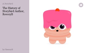 The History of Storybird Author, ReeceyB