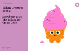 Talking Creatures
Book 2:

Strawberry Mary The Talking Ice Cream Cone