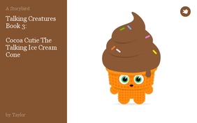 Talking Creatures
Book 3:

Cocoa Cutie The Talking Ice Cream Cone