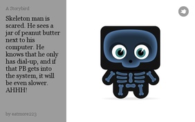Skeleton man is scared. He sees a jar of peanut butter next to his computer. He knows that he only has dial-up, and if that PB gets into the system, it will be even slower. AHHH!