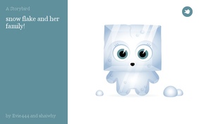 snow flake and her family!
