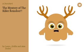 The Mystery of The Killer Reindeer!!