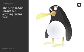 The penguin who can not see anything but his nose.