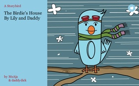 The Birdie's House By Lily and Daddy