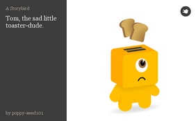 Tom, the sad little toaster-dude.