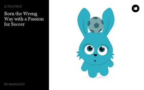 Born the Wrong Way with a Passion for Soccer