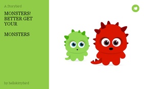 MONSTERS! BETTER GET YOUR 

MONSTERS