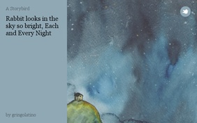 Rabbit looks in the sky so bright, Each and Every Night