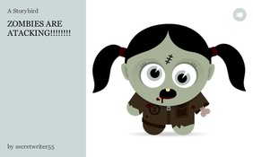 ZOMBIES ARE ATACKING!!!!!!!!