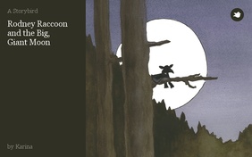 Rodney Raccoon 
and the Big, 
Giant Moon