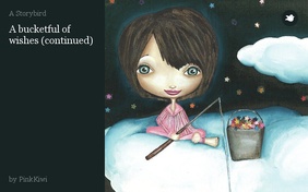 A bucketful of wishes (continued)