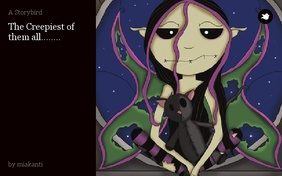 The Creepiest of them all........