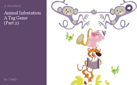 Animal Infestation
A Tag Game
(Part 2)