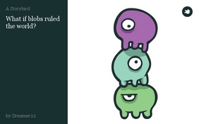 What if blobs ruled the world?