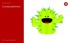 A cactus interview.