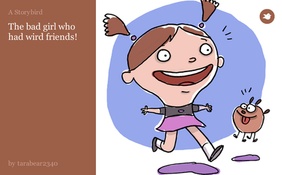 The bad girl who had wird friends!
