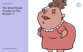 The Most Moany Teacher In The World!!!!!!