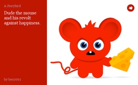 Dude the mouse and his revolt against happiness.