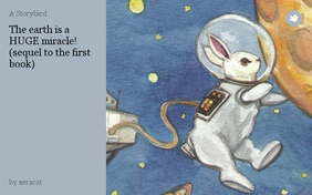 The earth is a HUGE miracle! (sequel to the first book)