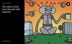 The alien robots were friends with humans!