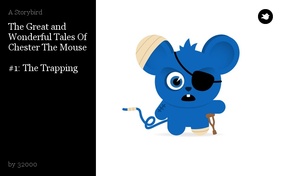 The Great and Wonderful Tales Of 
Chester The Mouse

#1: The Trapping