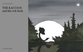 THE RACCOON:
and the evil clock.