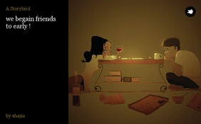 we begain friends to early !